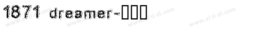 1871 dreamer字体转换